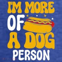 Funny Hotdog Lover I'm More A Dog Person T-Shirt thumb 5