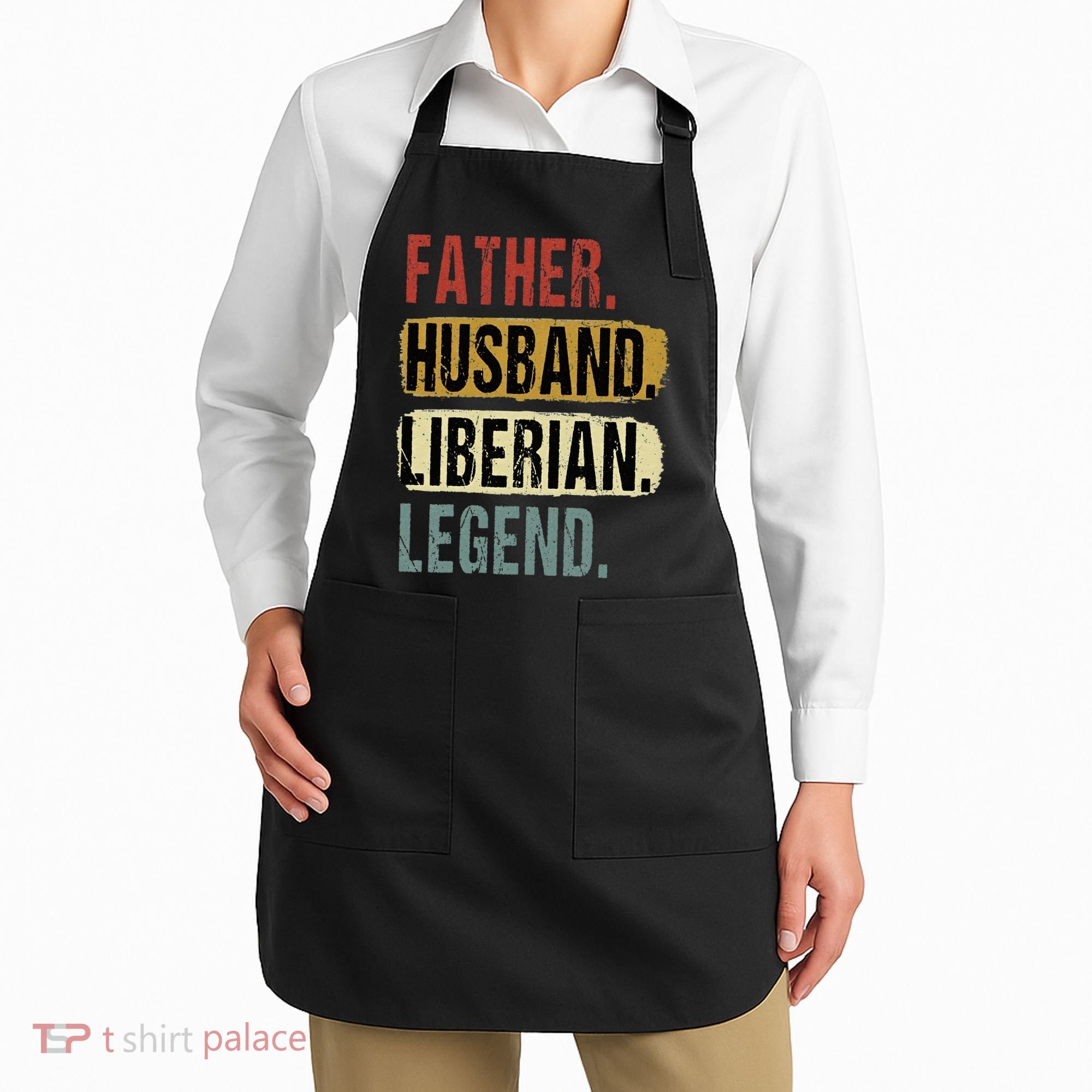 Father Husband Liberian Legend Liberia Dad Fathers Day Apron