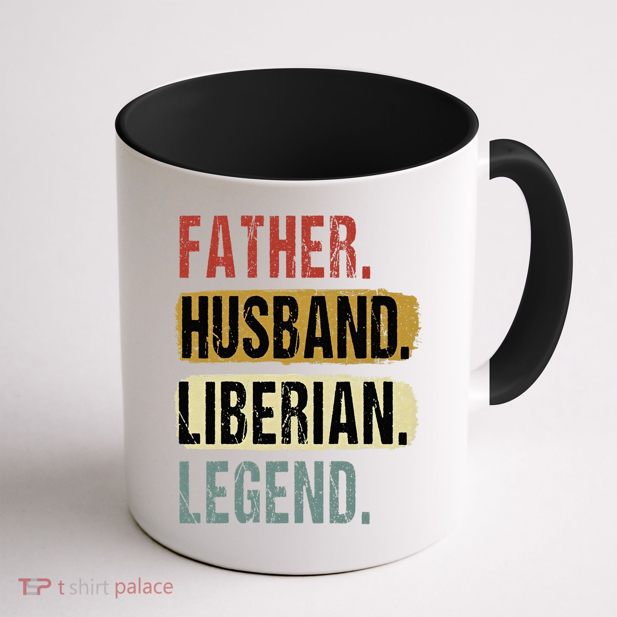Father Husband Liberian Legend Liberia Dad Fathers Day Coffee Mug