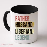 Father Husband Liberian Legend Liberia Dad Fathers Day Coffee Mug thumb 0