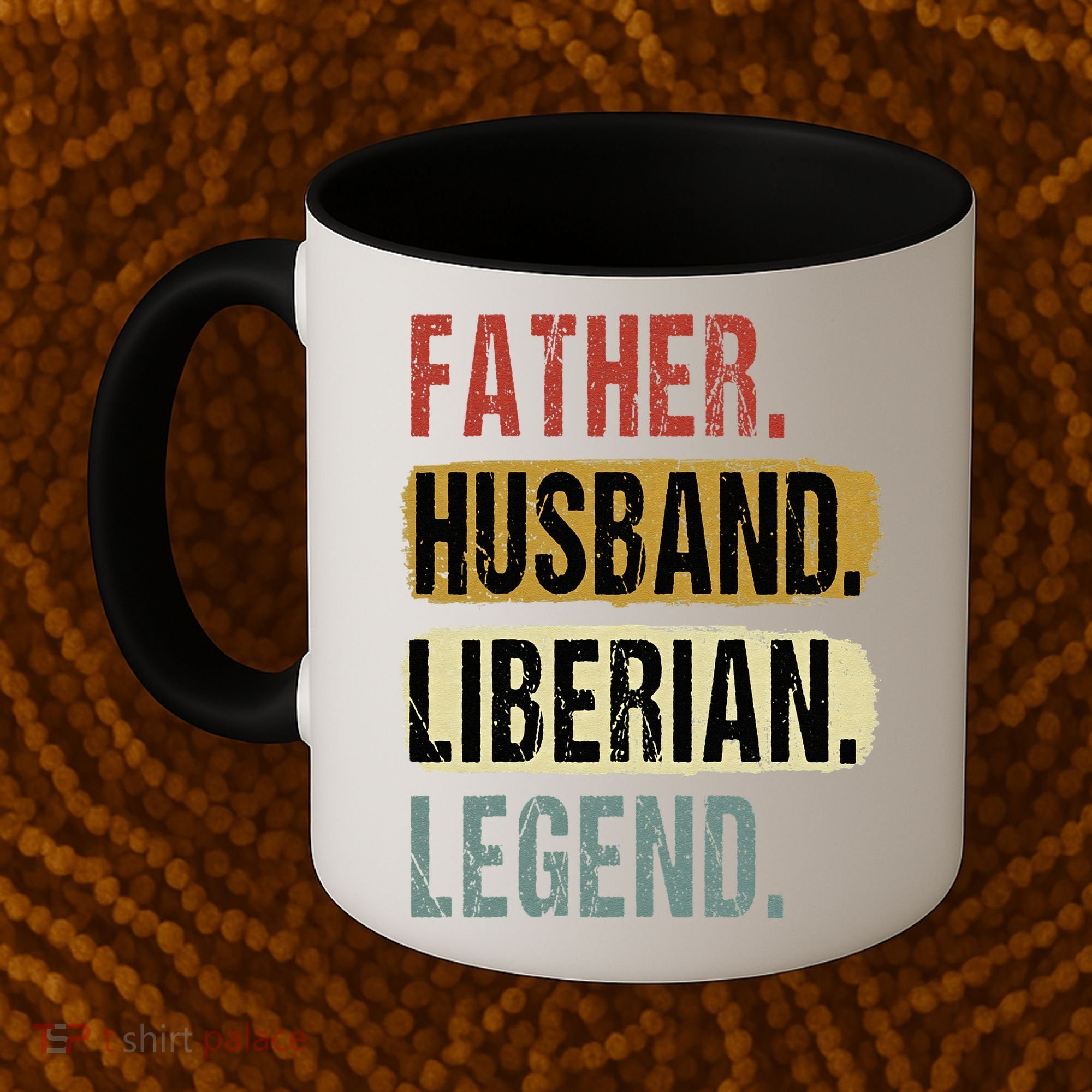Father Husband Liberian Legend Liberia Dad Fathers Day Coffee Mug