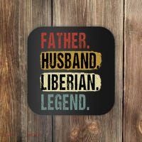 Father Husband Liberian Legend Liberia Dad Fathers Day Coaster thumb 0