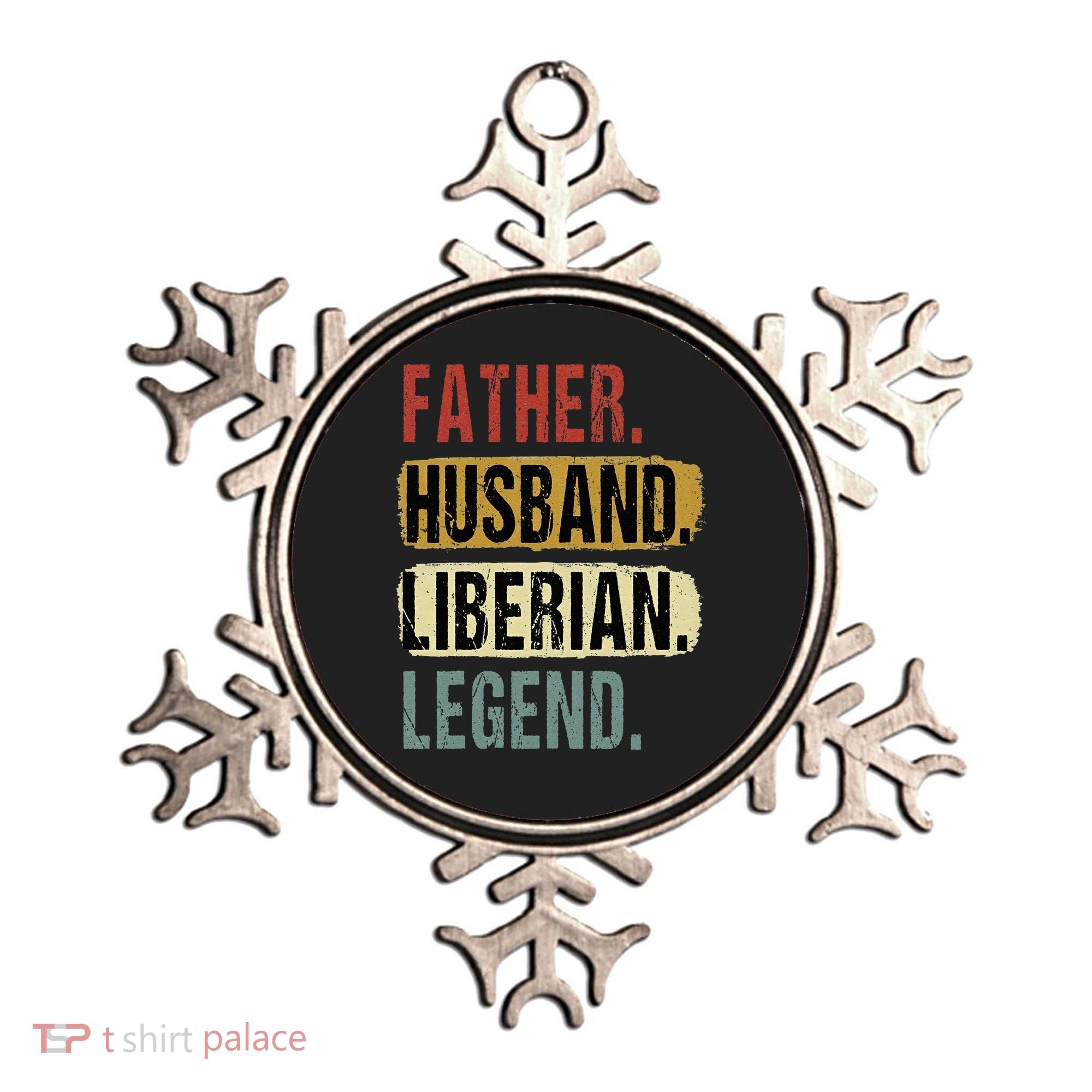 Father Husband Liberian Legend Liberia Dad Fathers Day Ornament