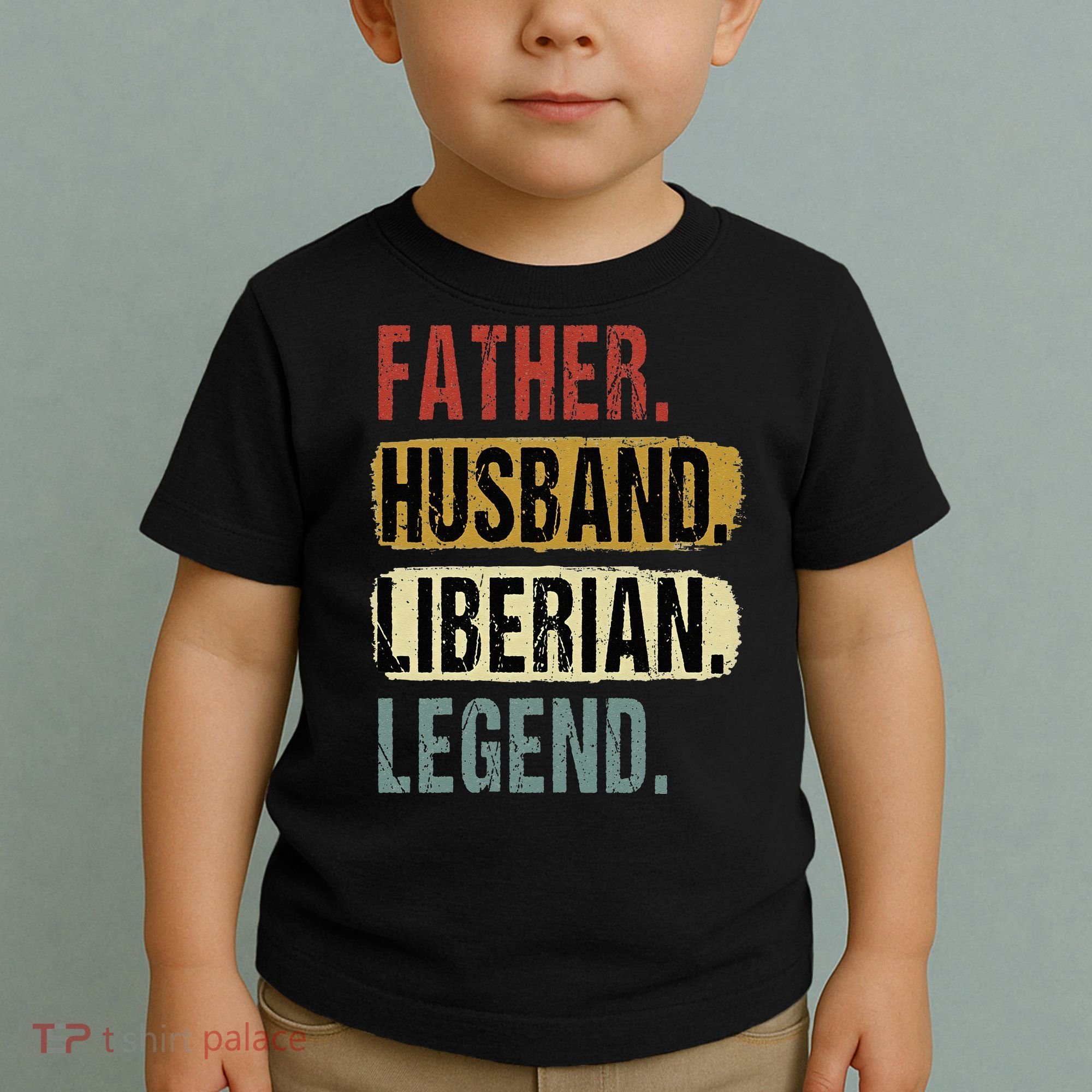 Father Husband Liberian Legend Liberia Dad Fathers Day Toddler T-Shirt
