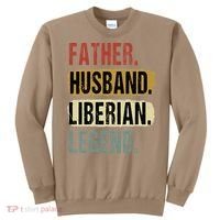Father Husband Liberian Legend Liberia Dad Fathers Day Sweatshirt thumb 0