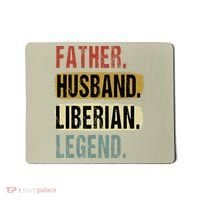 Father Husband Liberian Legend Liberia Dad Fathers Day Mousepad thumb 0