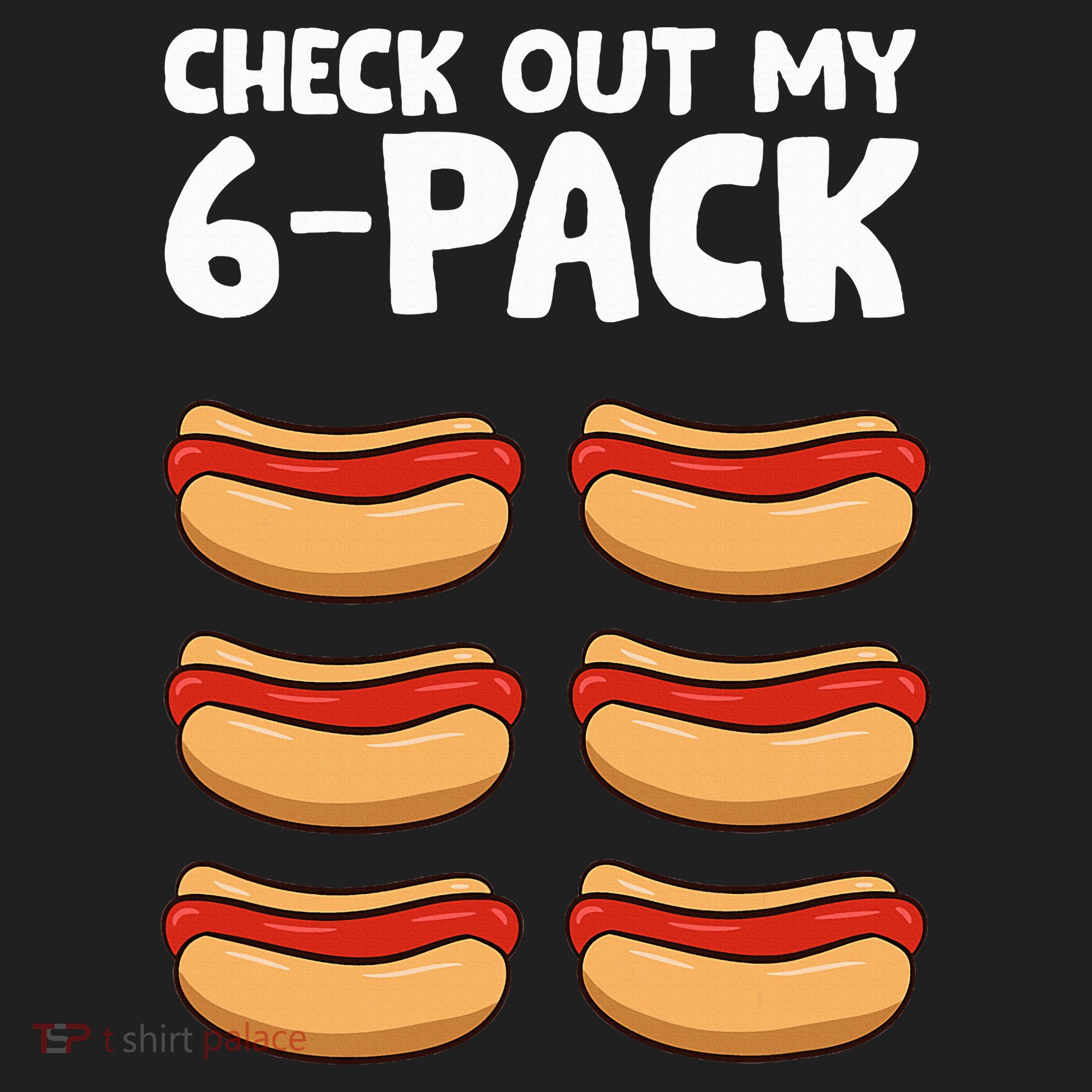 Funny Hotdog Lover Check Out My 6 Pack Hot Dog Tumbler