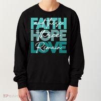 Faith Hope Love And These Three Remain Religious Christian Women's Sweatshirt thumb 0