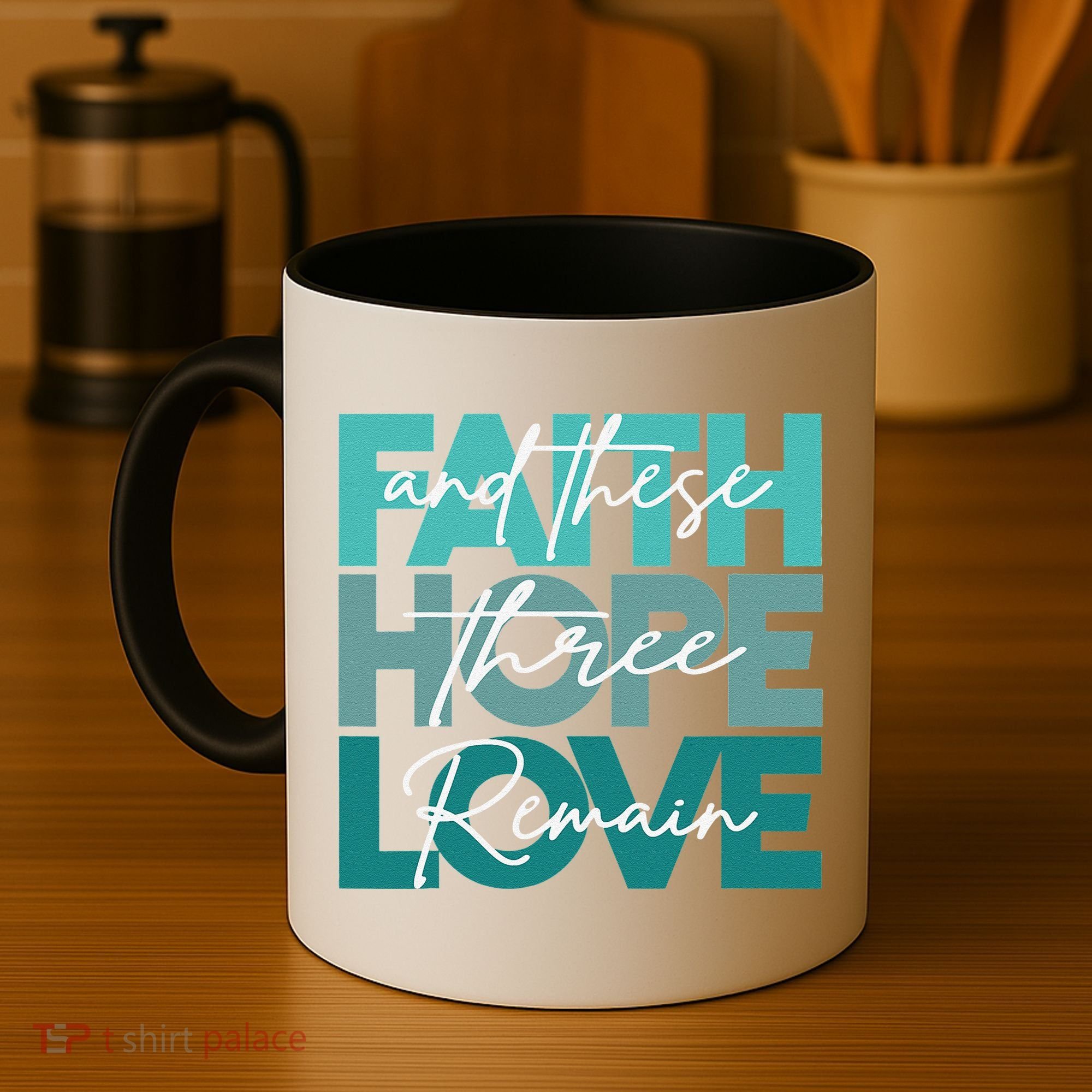 Faith Hope Love And These Three Remain Religious Christian Coffee Mug
