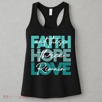 Faith Hope Love And These Three Remain Religious Christian Women's Tank Top thumb 3