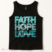 Faith Hope Love And These Three Remain Religious Christian Tank Top thumb 2