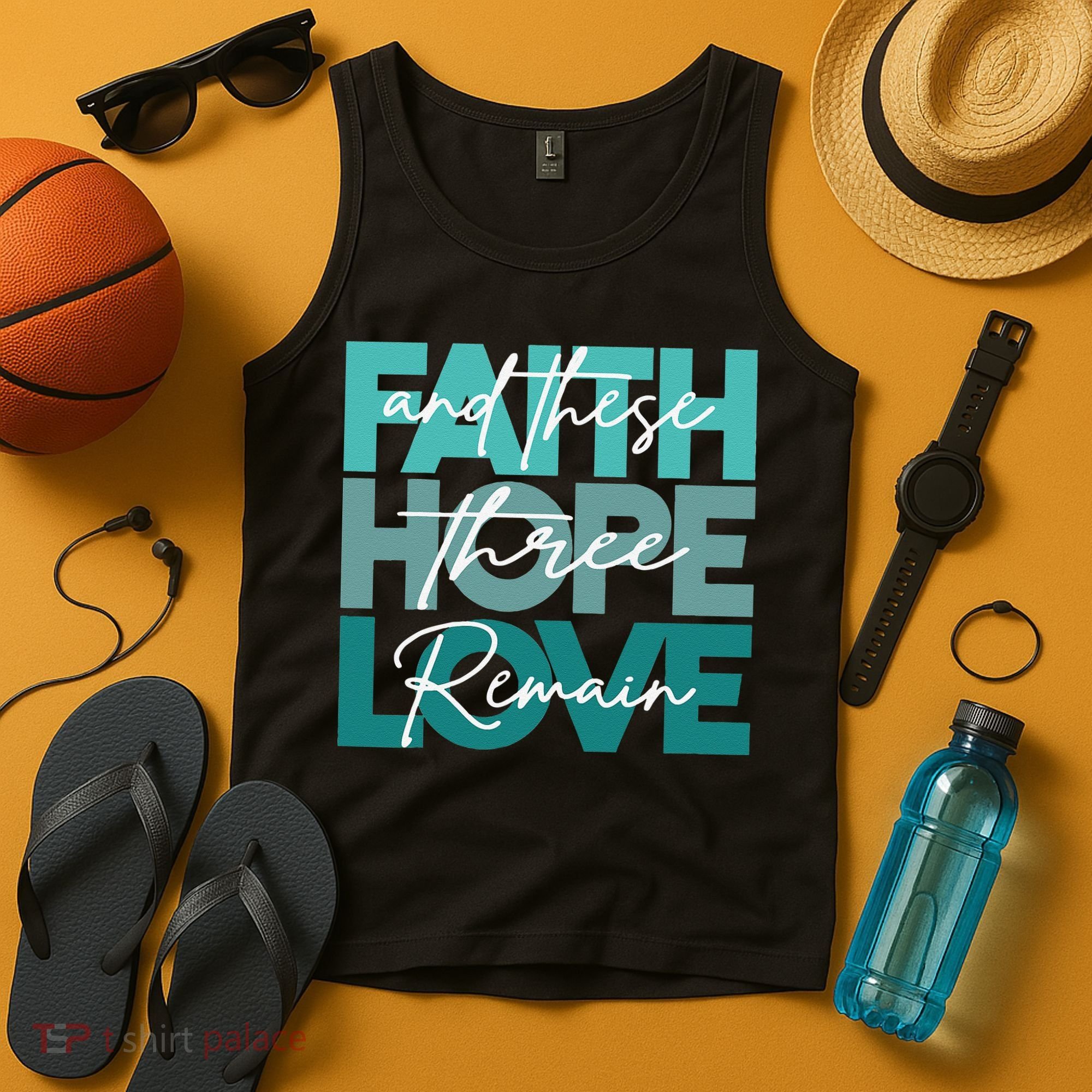 Faith Hope Love And These Three Remain Religious Christian Tank Top