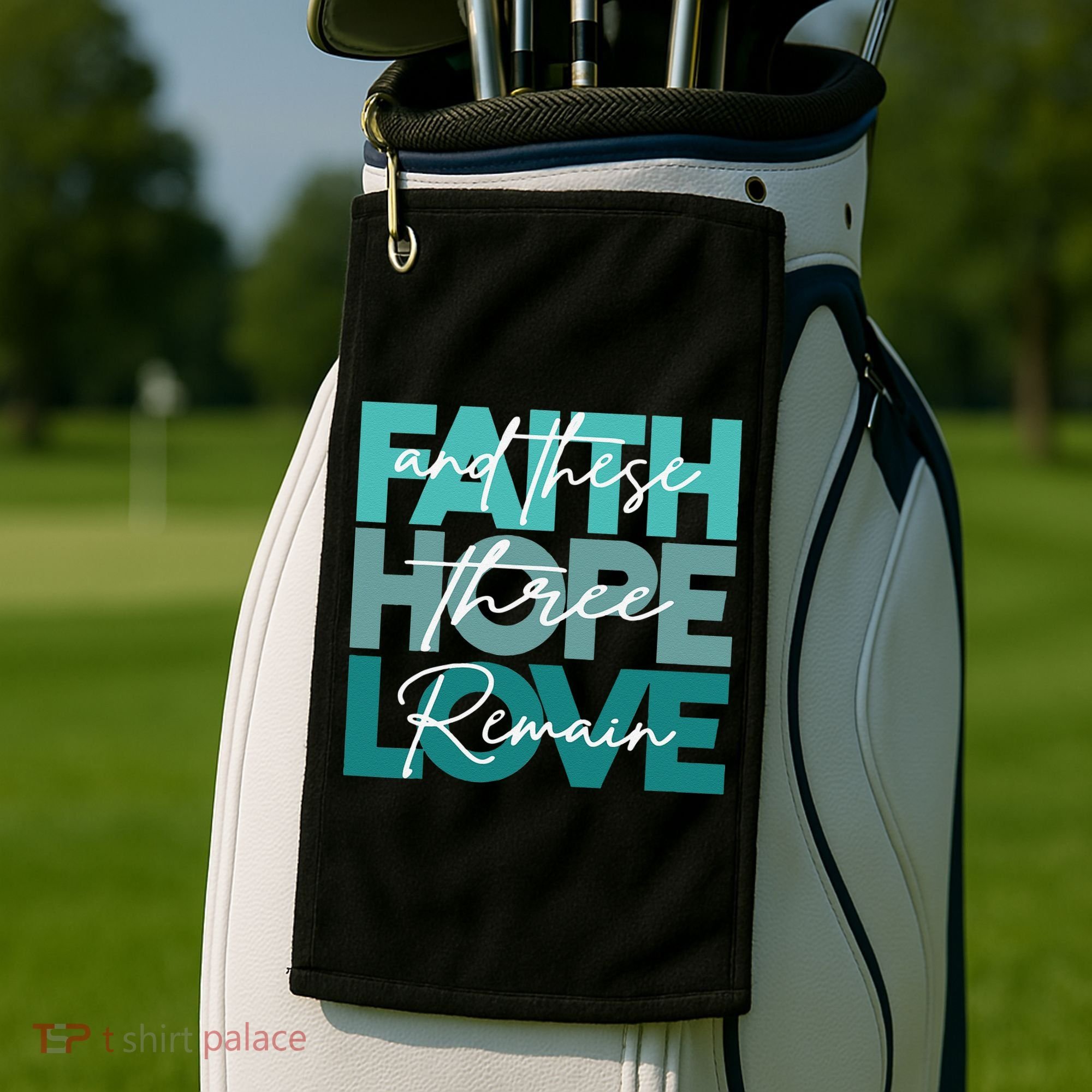 Faith Hope Love And These Three Remain Religious Christian Golf Towel