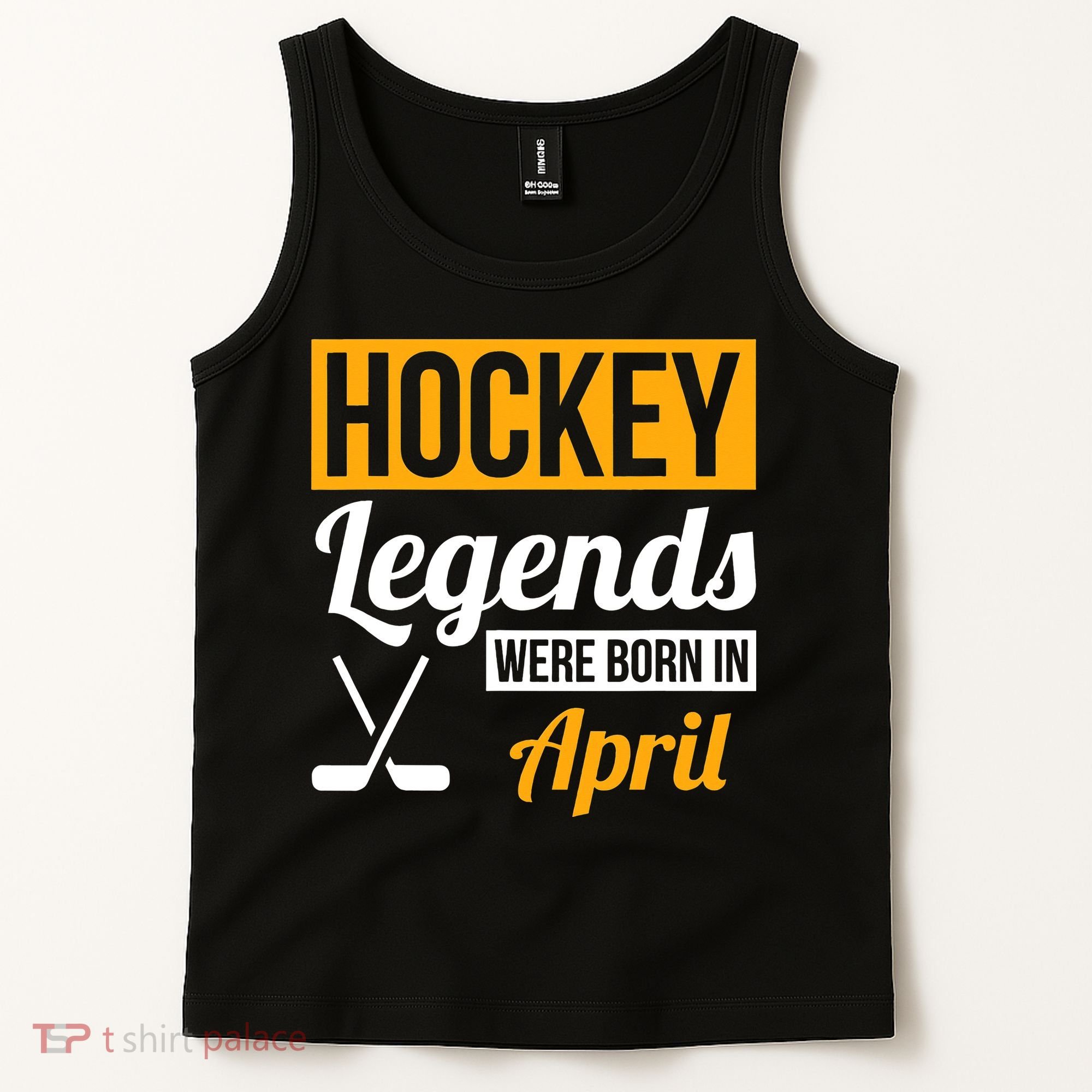 funny Hockey Legends Were Born In April Birthday Tank Top