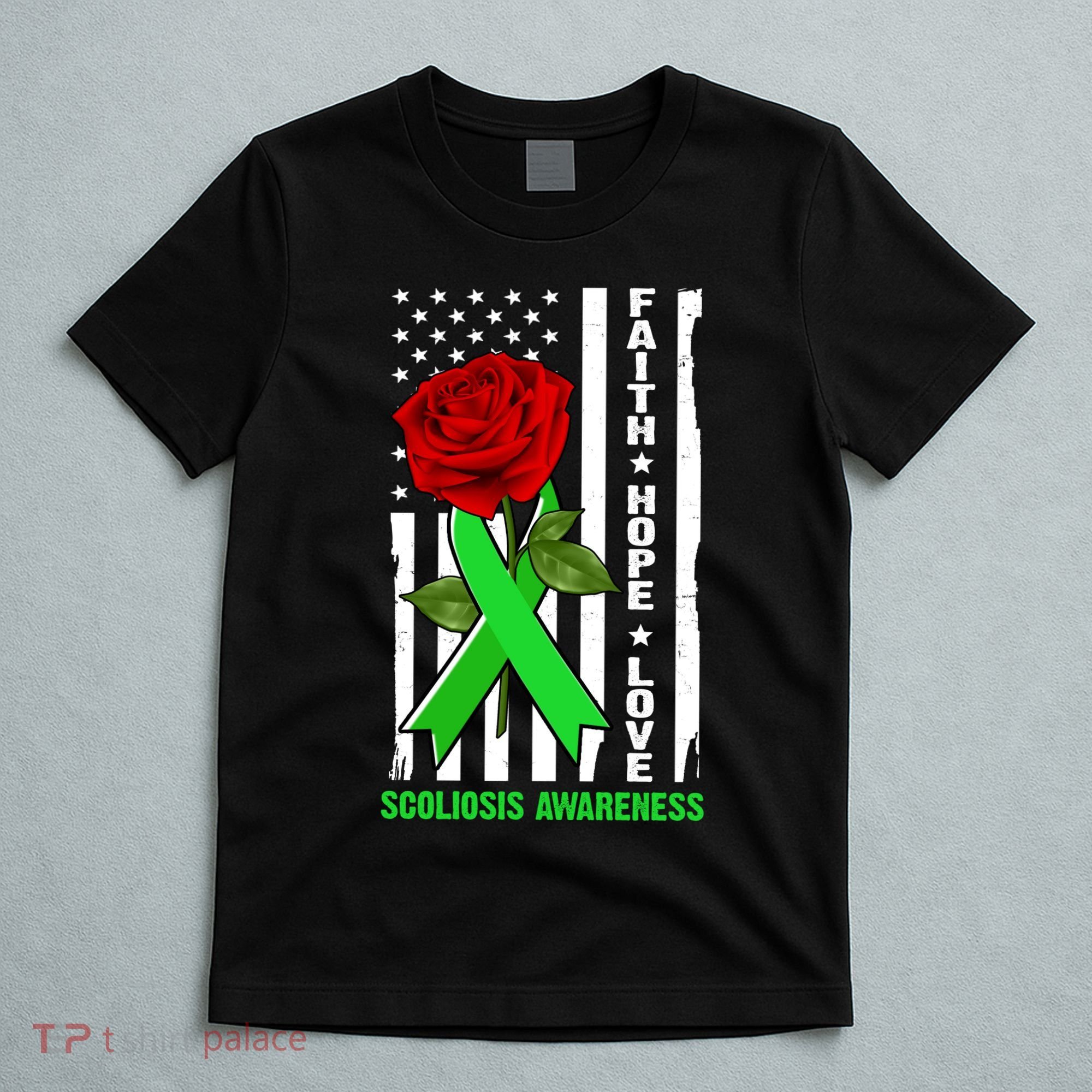 Faith Hope Love Scoliosis Awareness USA Rose Flag T-Shirt