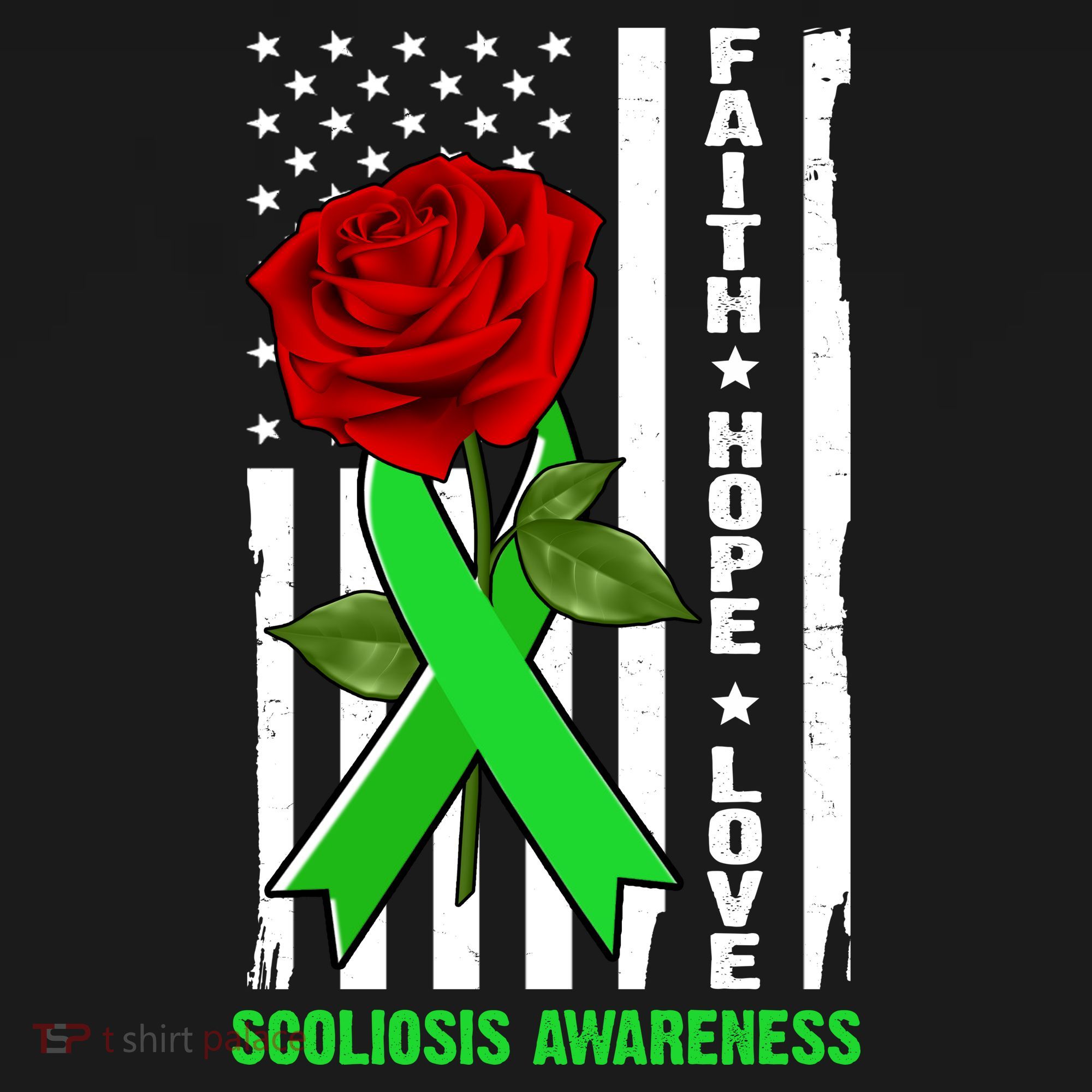 Faith Hope Love Scoliosis Awareness USA Rose Flag T-Shirt