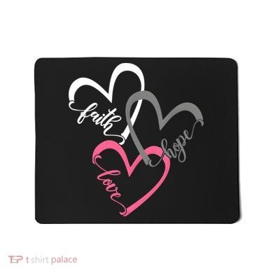 Faith Hope Love Hearts Tee Mousepad