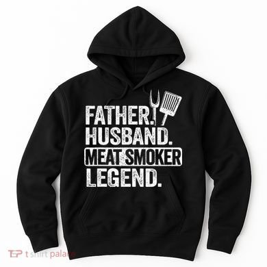 Father Husband Meat Smoker Legend Grilling Dad Meat Smoking Hoodie