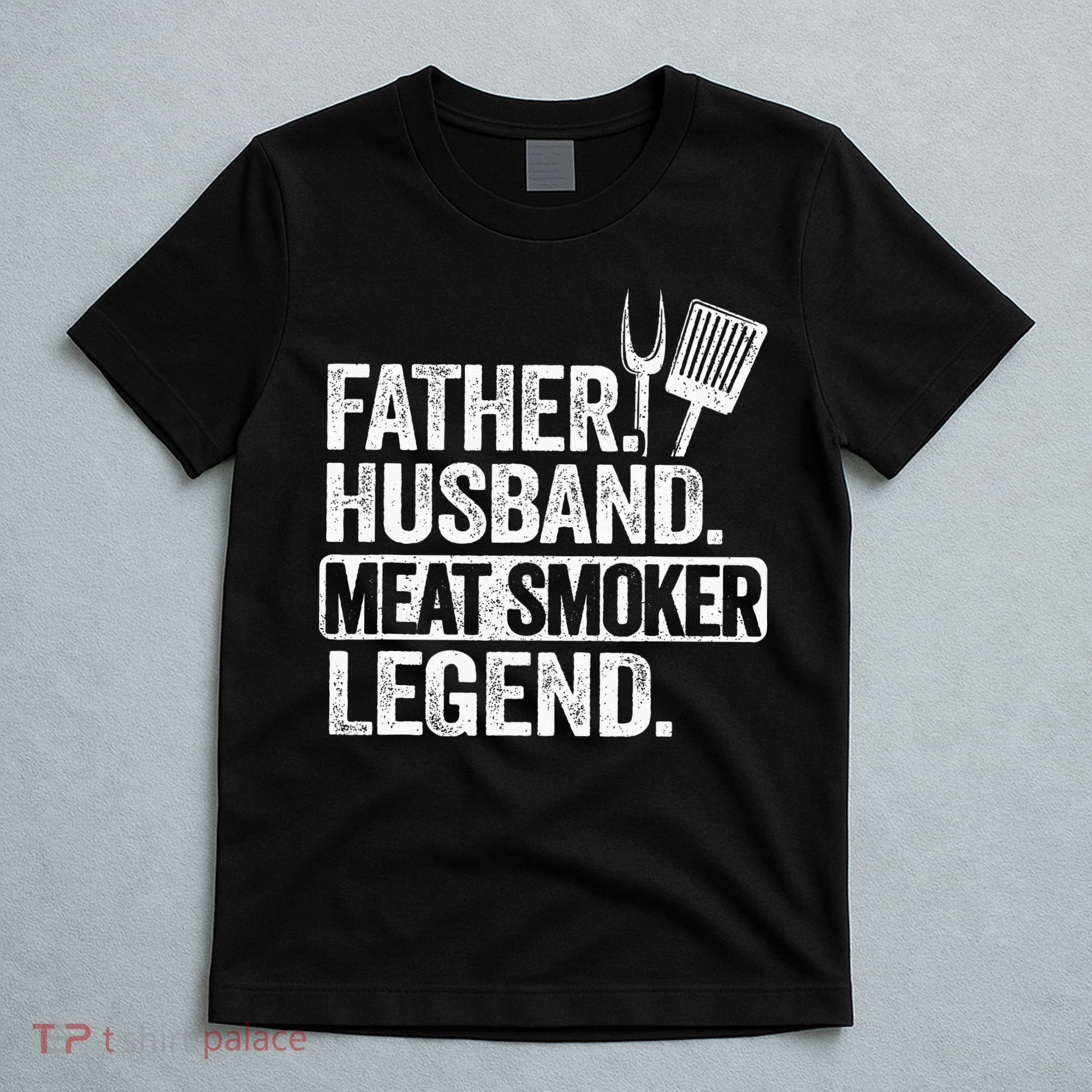 Father Husband Meat Smoker Legend Grilling Dad Meat Smoking T-Shirt