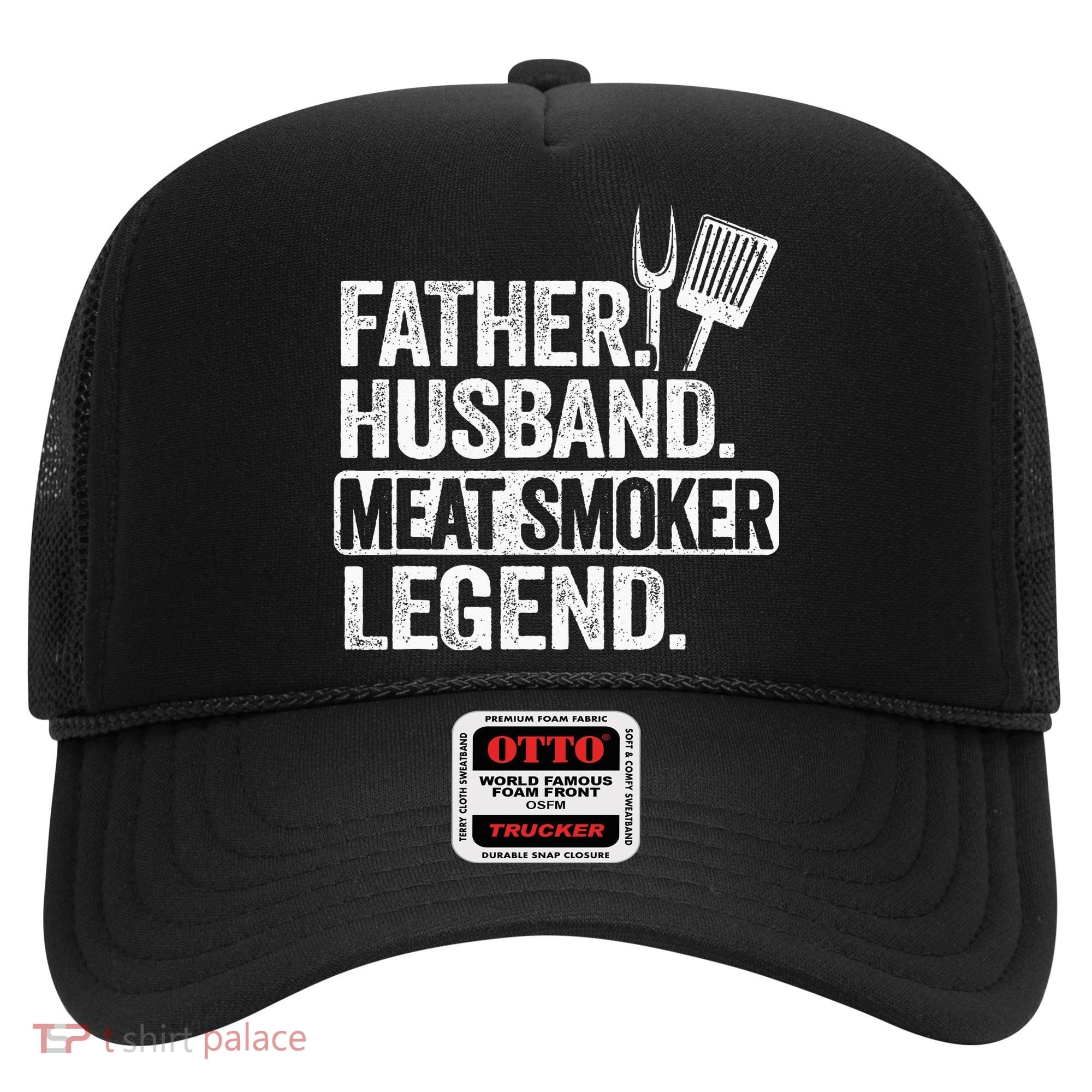 Father Husband Meat Smoker Legend Grilling Dad Meat Smoking Hat