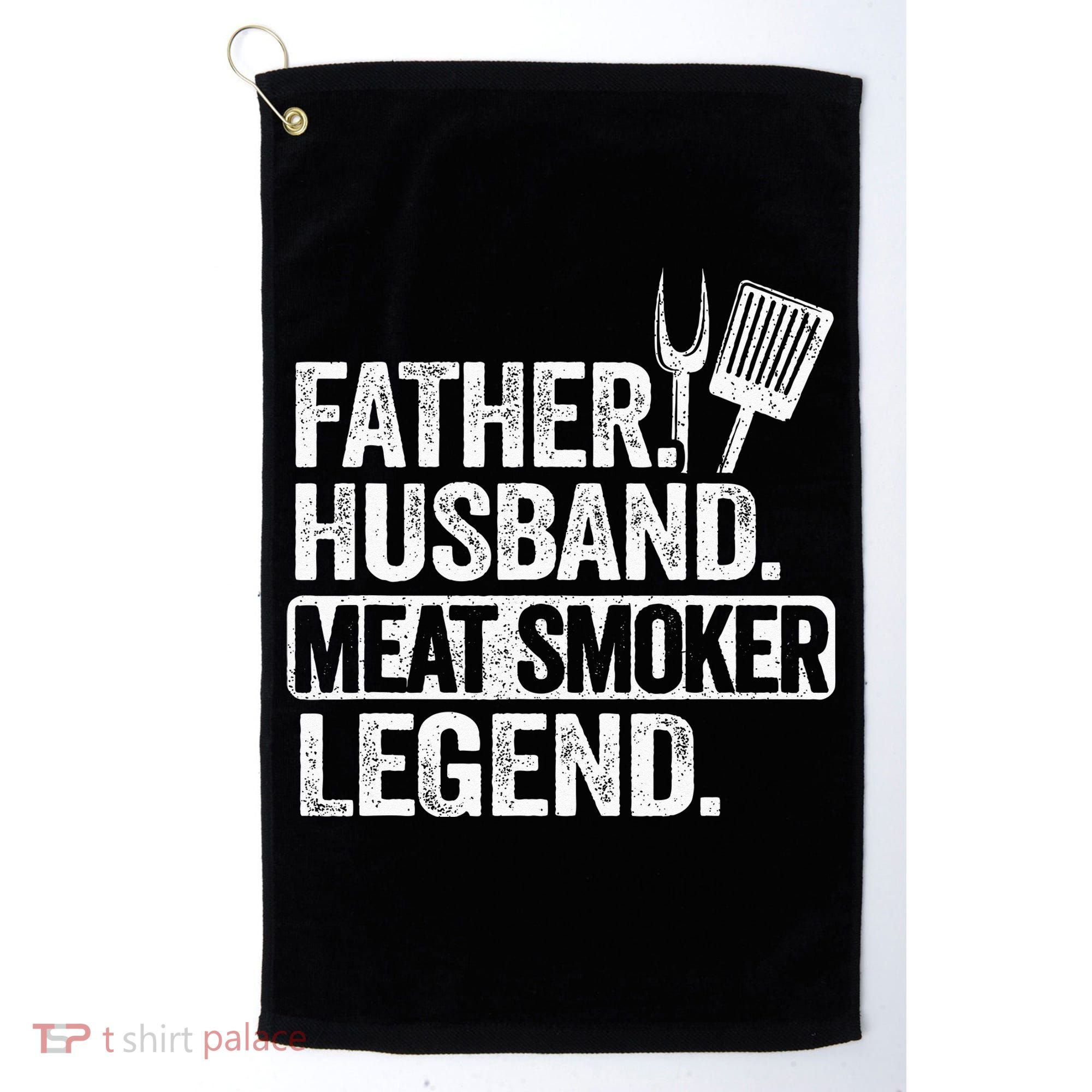Father Husband Meat Smoker Legend Grilling Dad Meat Smoking Golf Towel