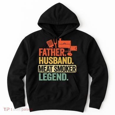 Father Husband Meat Smoker Legend Grilling Dad Meat Smoking Hoodie