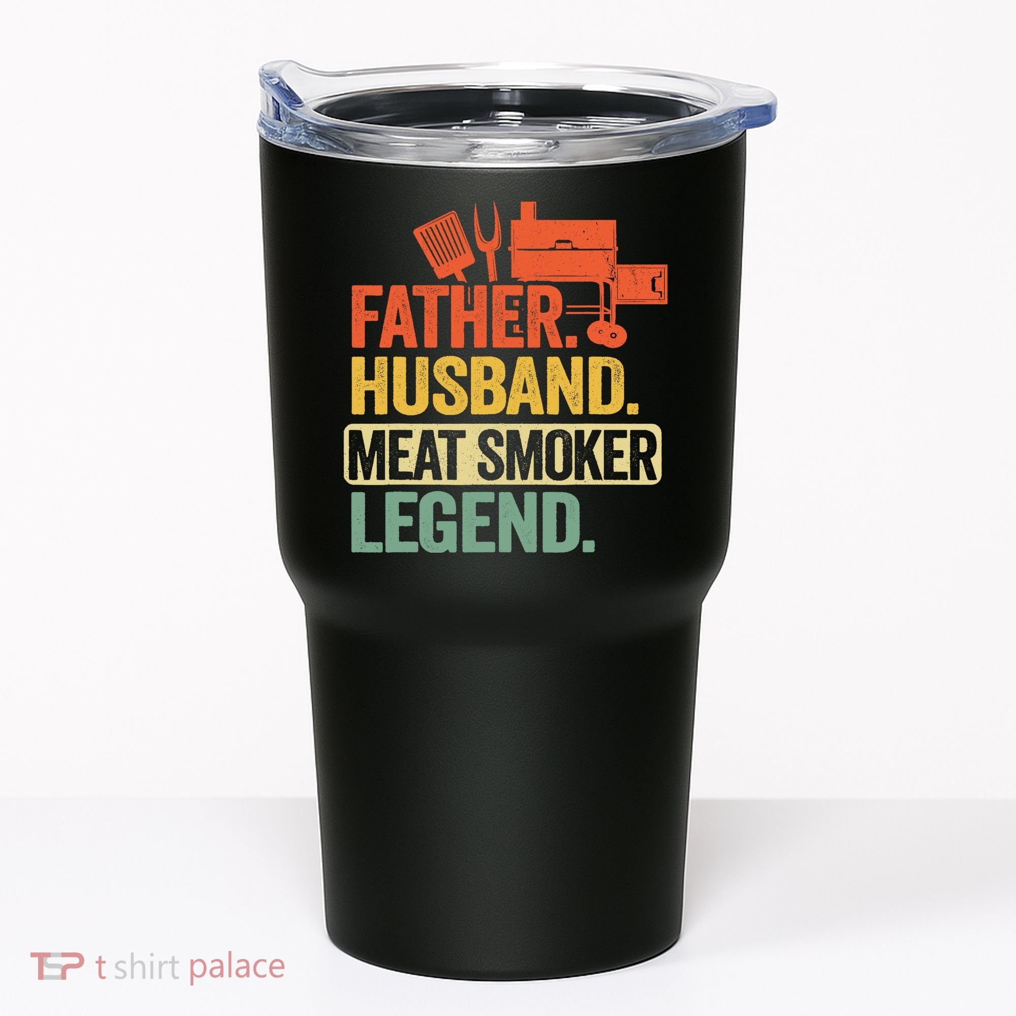 Father Husband Meat Smoker Legend Grilling Dad Meat Smoking Tumbler