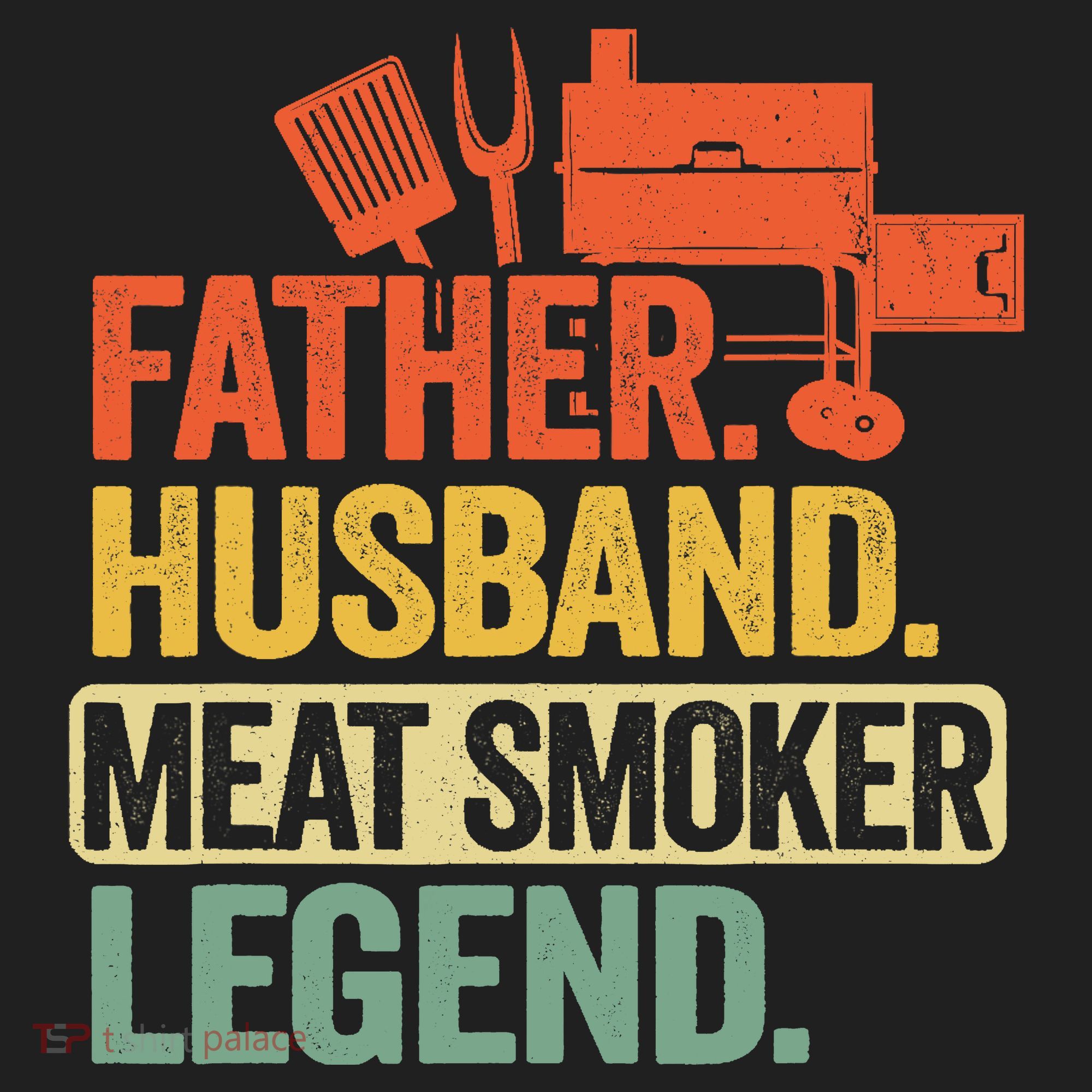 Father Husband Meat Smoker Legend Grilling Dad Meat Smoking Hat