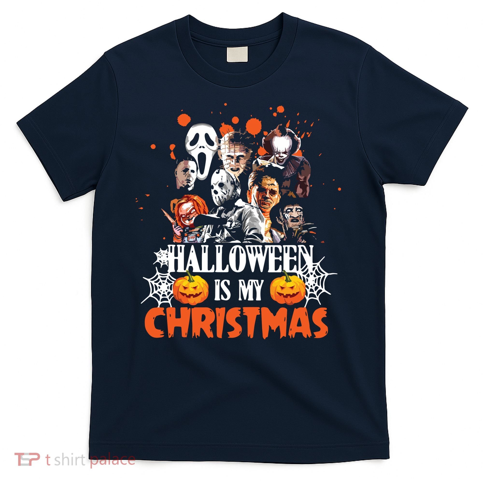 Funny Horror Movies Characters Halloween Is My Christmas T-Shirt