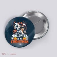 Funny Horror Movies Characters Halloween Is My Christmas Button thumb 0