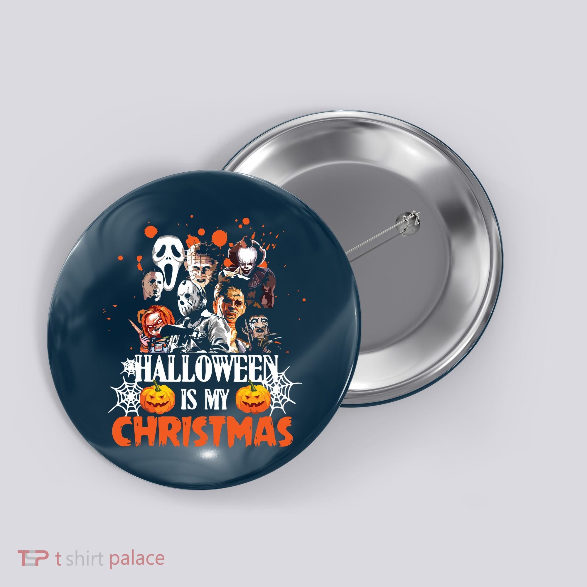 Funny Horror Movies Characters Halloween Is My Christmas Button