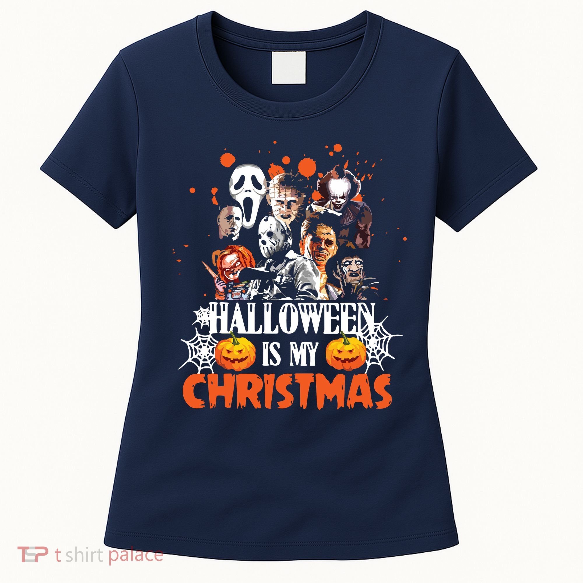 Funny Horror Movies Characters Halloween Is My Christmas Women's T-Shirt