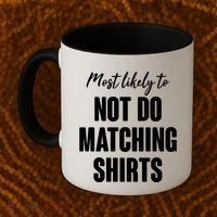 Funny Holiday Most Likely To Not Do Matching Shirts Coffee Mug thumb 2