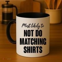 Funny Holiday Most Likely To Not Do Matching Shirts Coffee Mug thumb 4