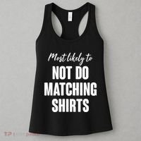 Funny Holiday Most Likely To Not Do Matching Shirts Women's Tank Top thumb 3
