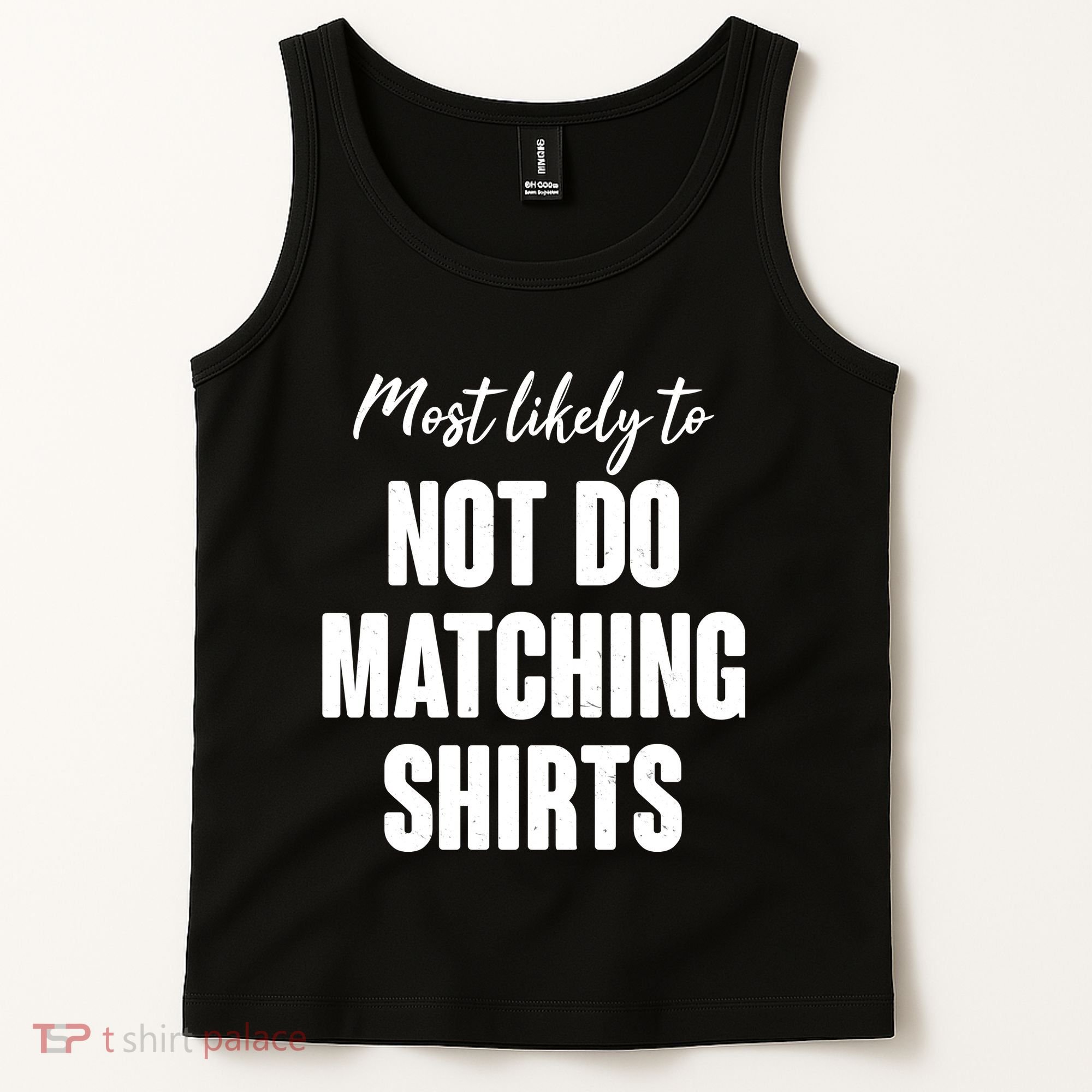 Funny Holiday Most Likely To Not Do Matching Shirts Tank Top