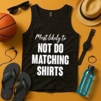Funny Holiday Most Likely To Not Do Matching Shirts Tank Top thumb 4