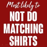 Funny Holiday Most Likely To Not Do Matching Shirts Long Sleeve Shirt thumb 2