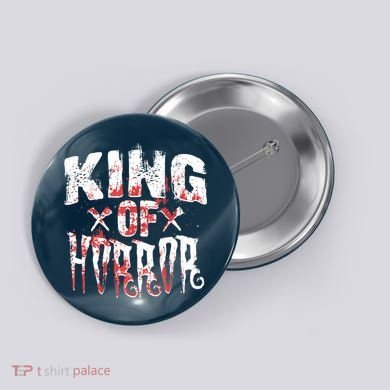 Funny Horror Movie Gift Scary King Of Horror Button