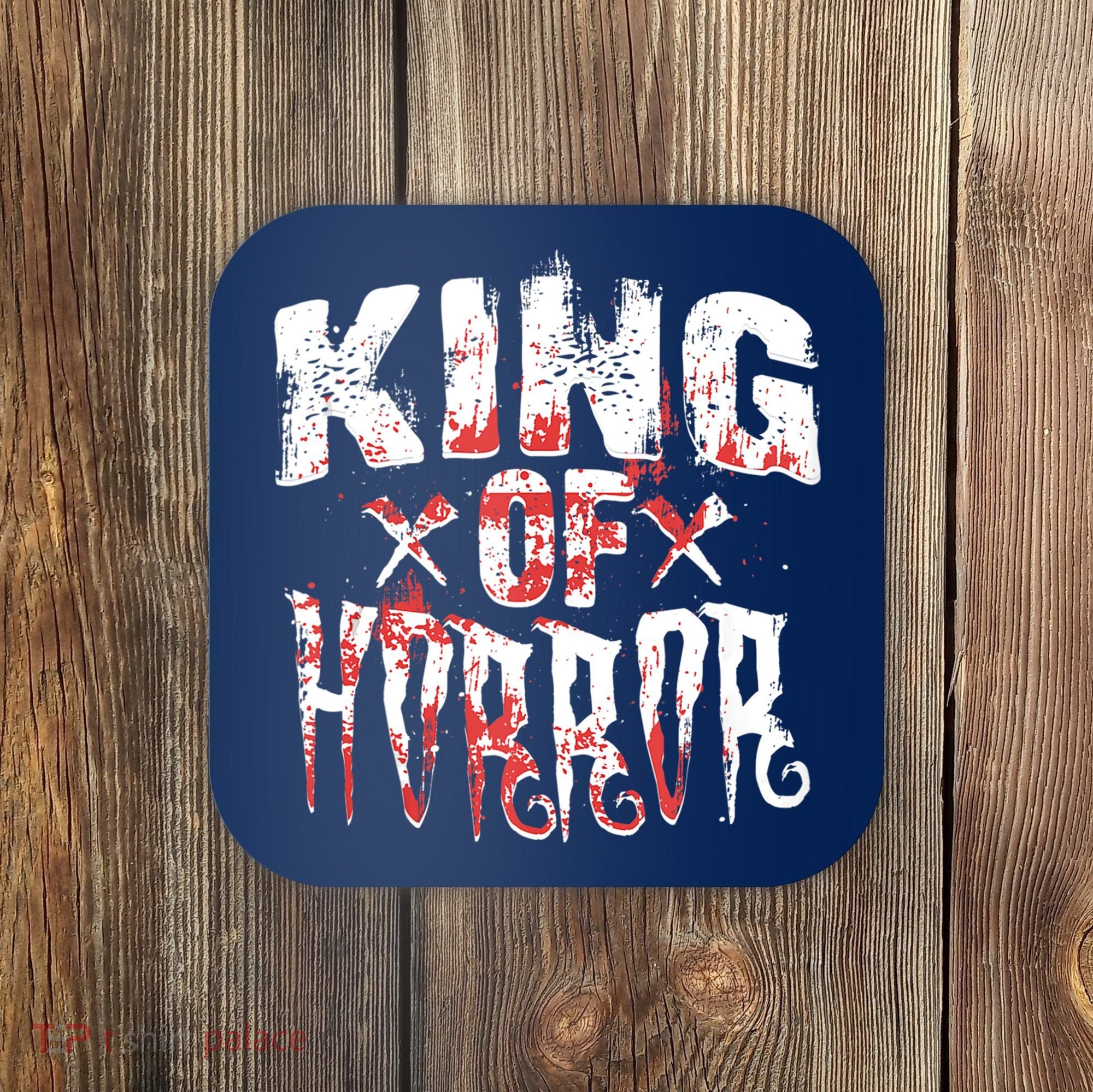 Funny Horror Movie Gift Scary King Of Horror Coaster