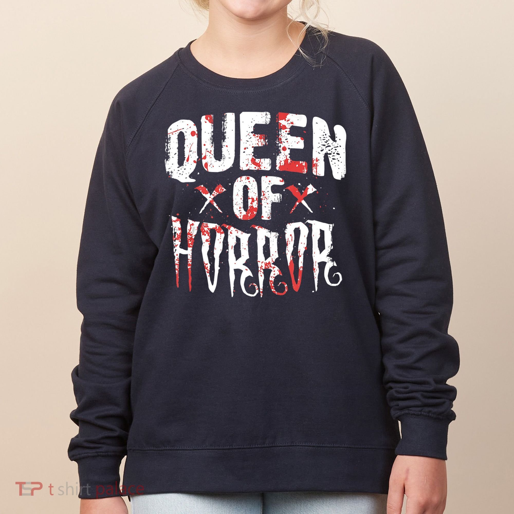 Funny Horror Movie Gift Scary Queen Of Horror Women's Sweatshirt