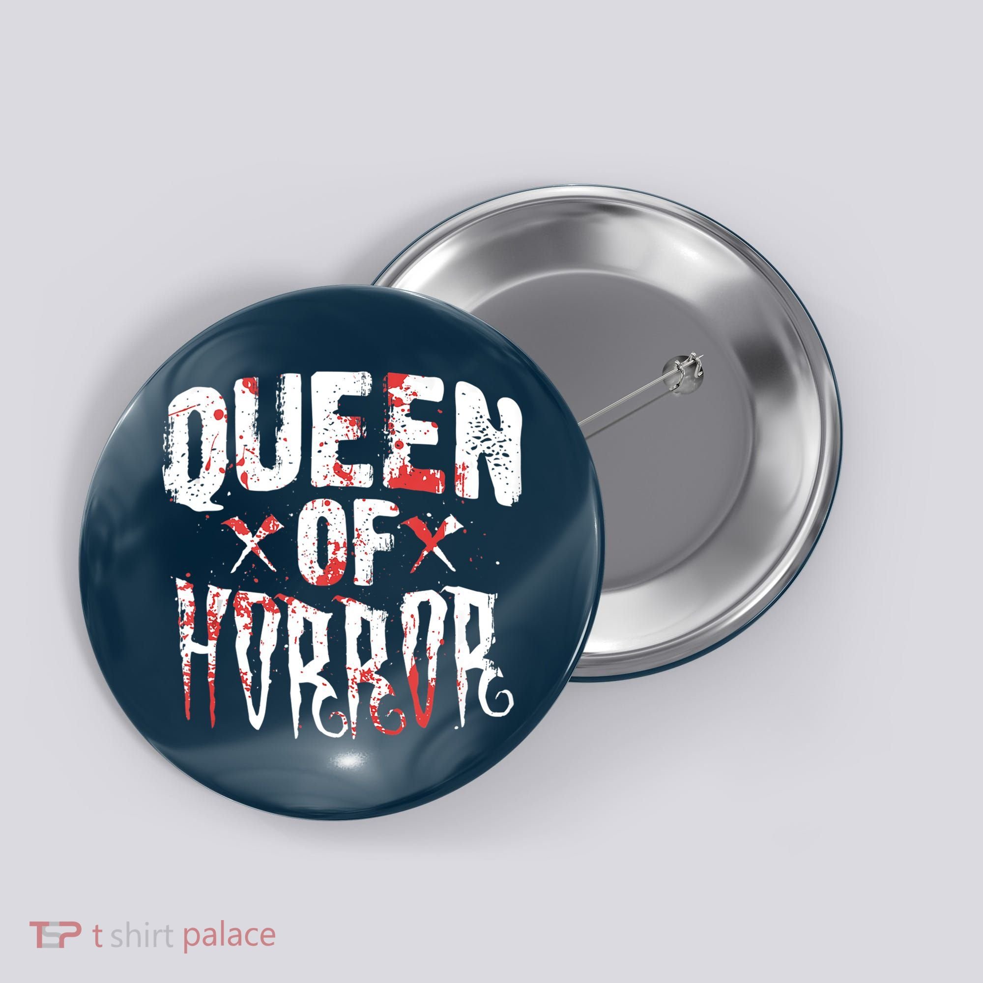 Funny Horror Movie Gift Scary Queen Of Horror Button