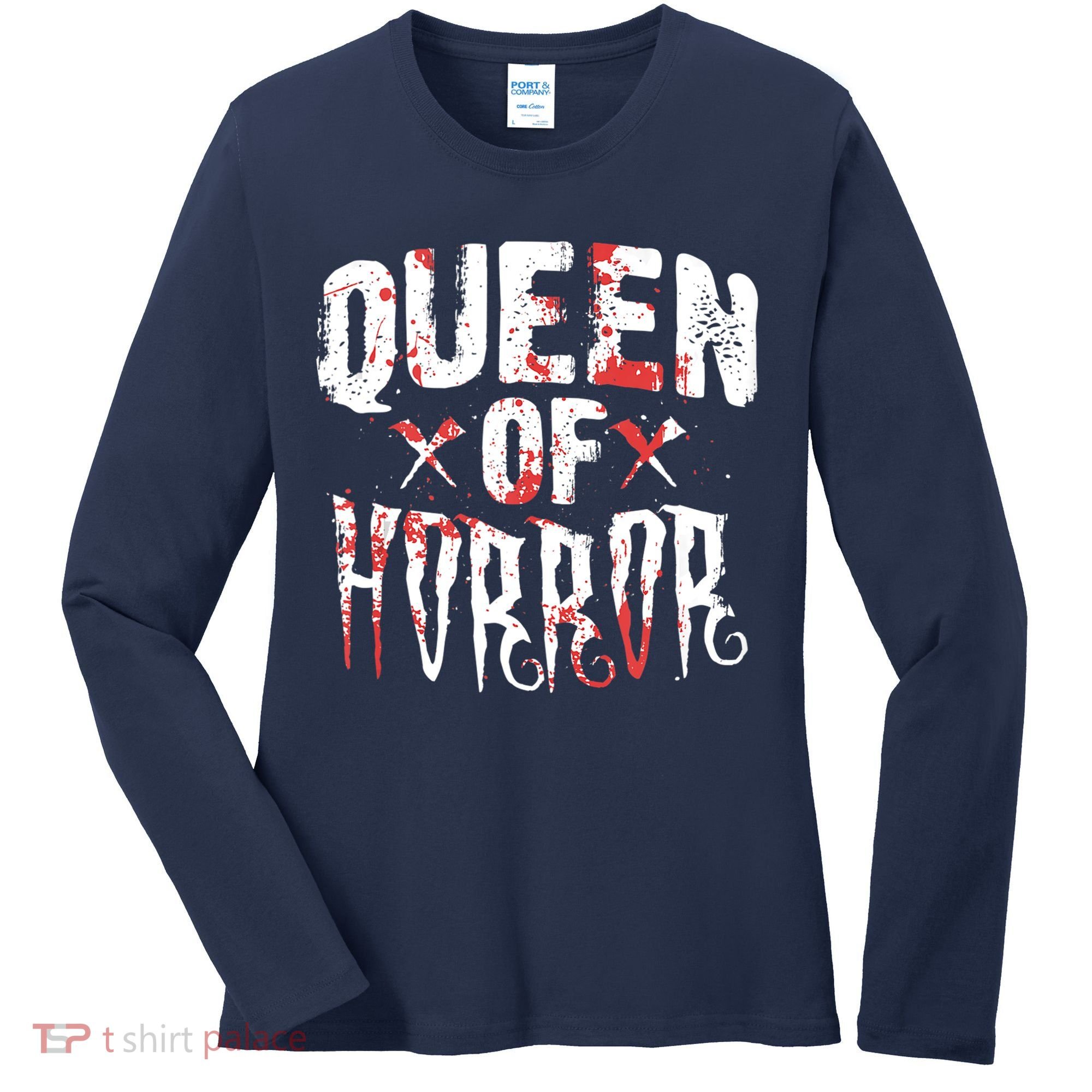 Funny Horror Movie Gift Scary Queen Of Horror Women's Long Sleeve Shirt