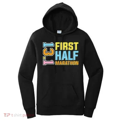 First Half Marathon 131 Trail Runner Training Half Marathon Women's Hoodie