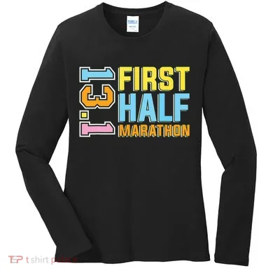 First Half Marathon 131 Trail Runner Training Half Marathon Women's Long Sleeve Shirt