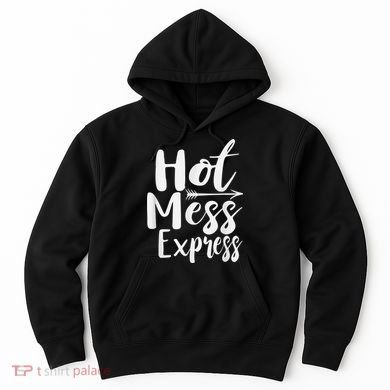 Funny Hot Mess Express Life Status Hoodie