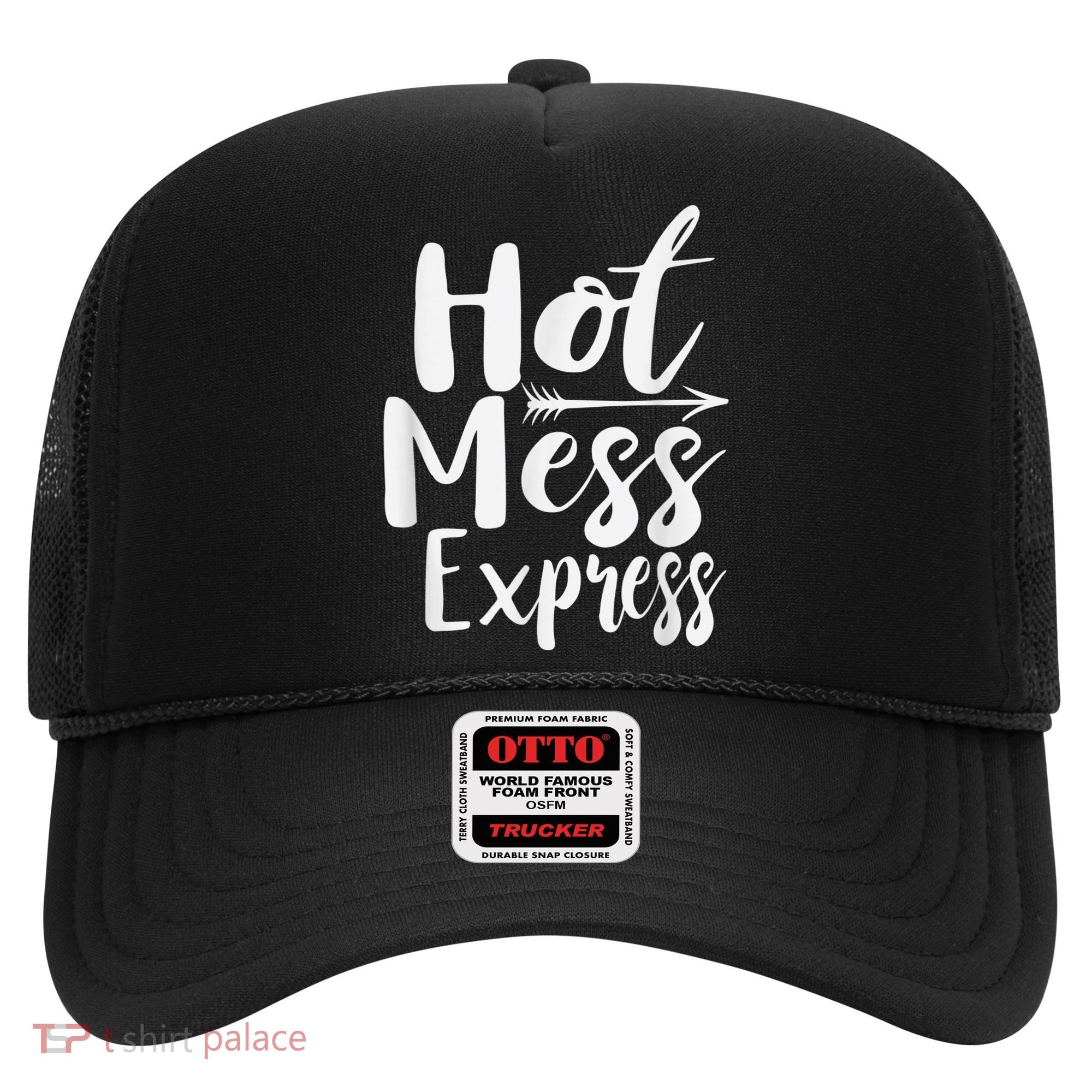 Funny Hot Mess Express Life Status Hat