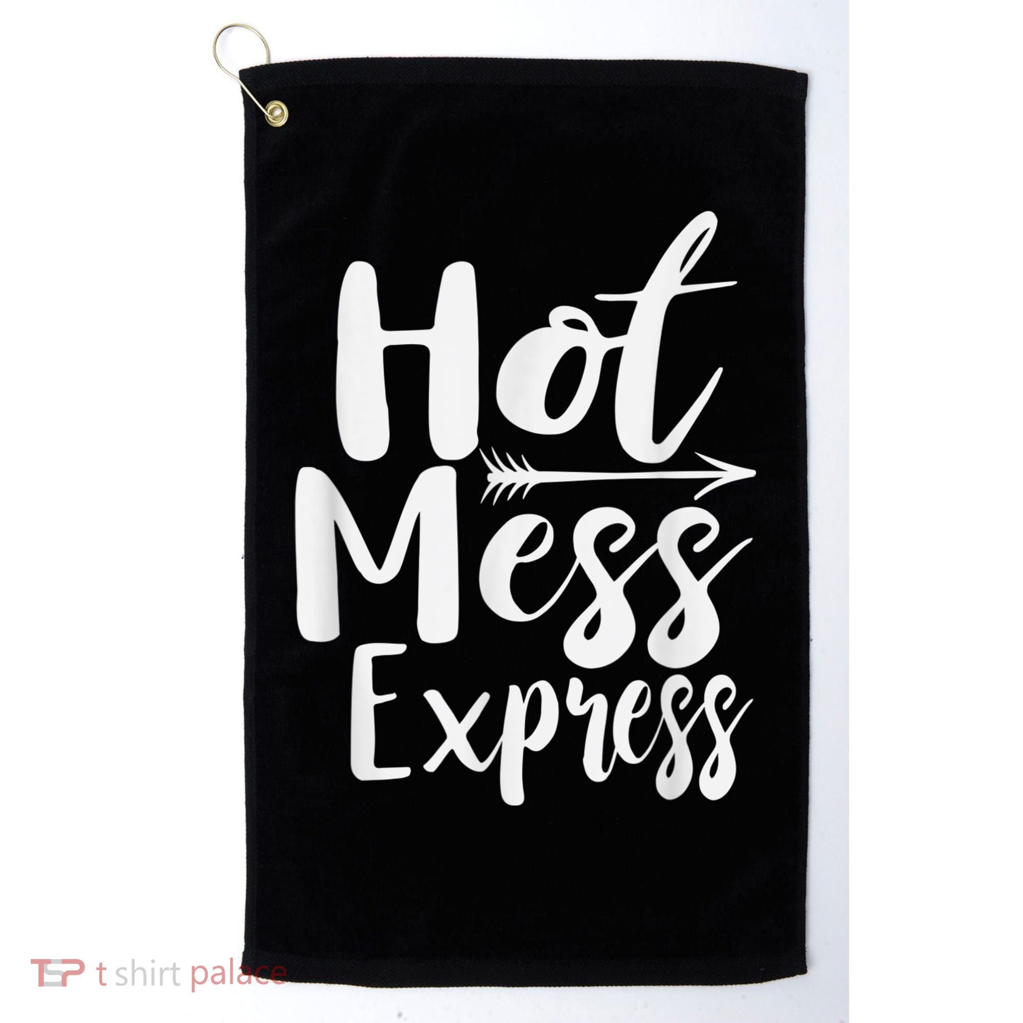 Funny Hot Mess Express Life Status Golf Towel