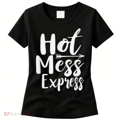 Funny Hot Mess Express Life Status Women's T-Shirt