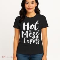 Funny Hot Mess Express Life Status Women's T-Shirt thumb 4